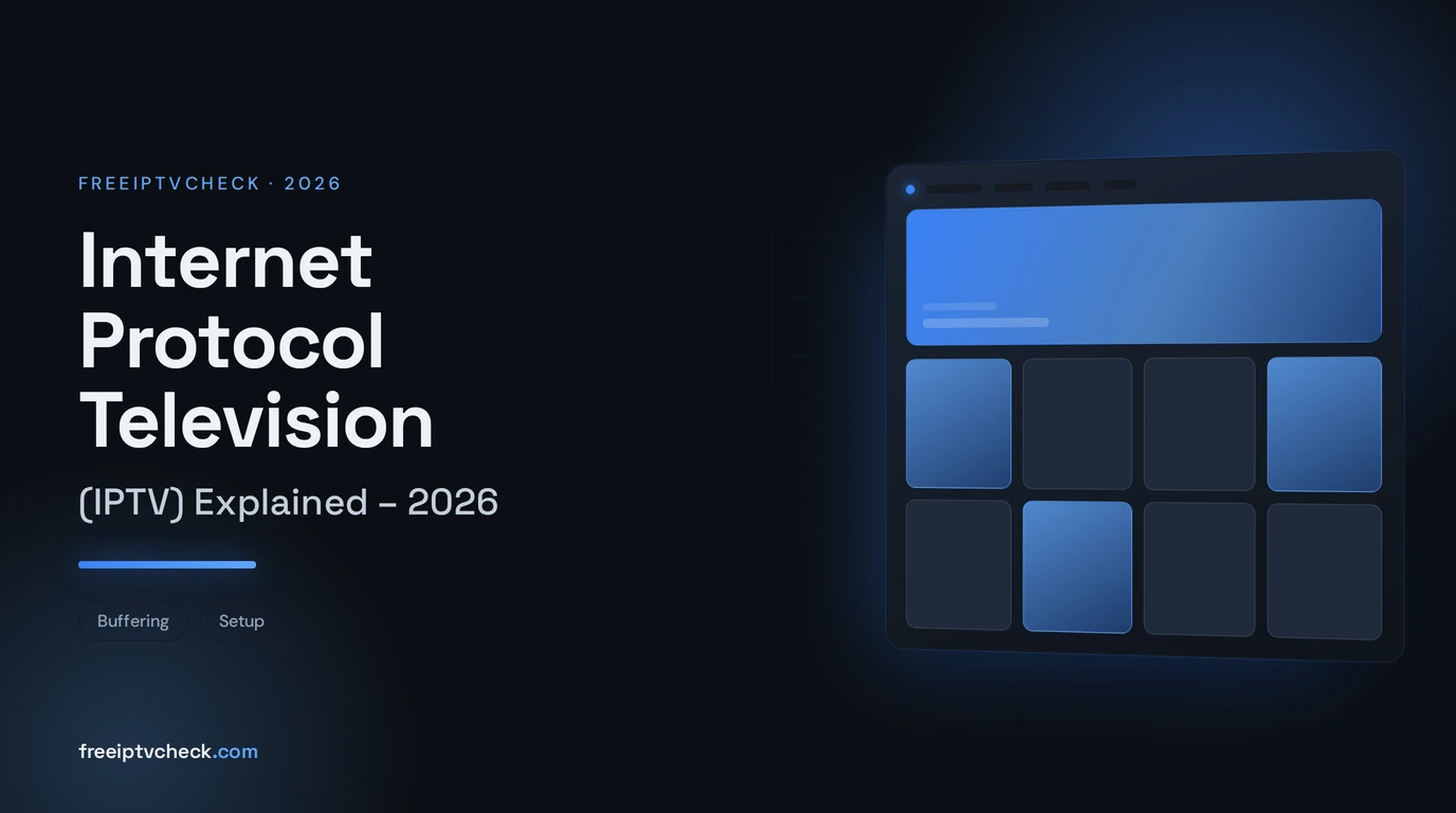 Internet Protocol Television (IPTV) Explained – 2026