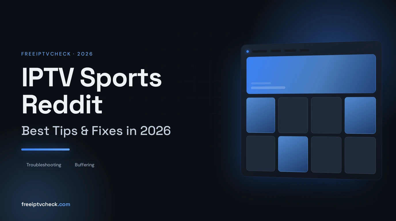 IPTV Sports Reddit: Best Tips & Fixes in 2026 IPTV Sports Reddit: Best Tips & Fixes in 2026, FreeIPTVCheck blog cover