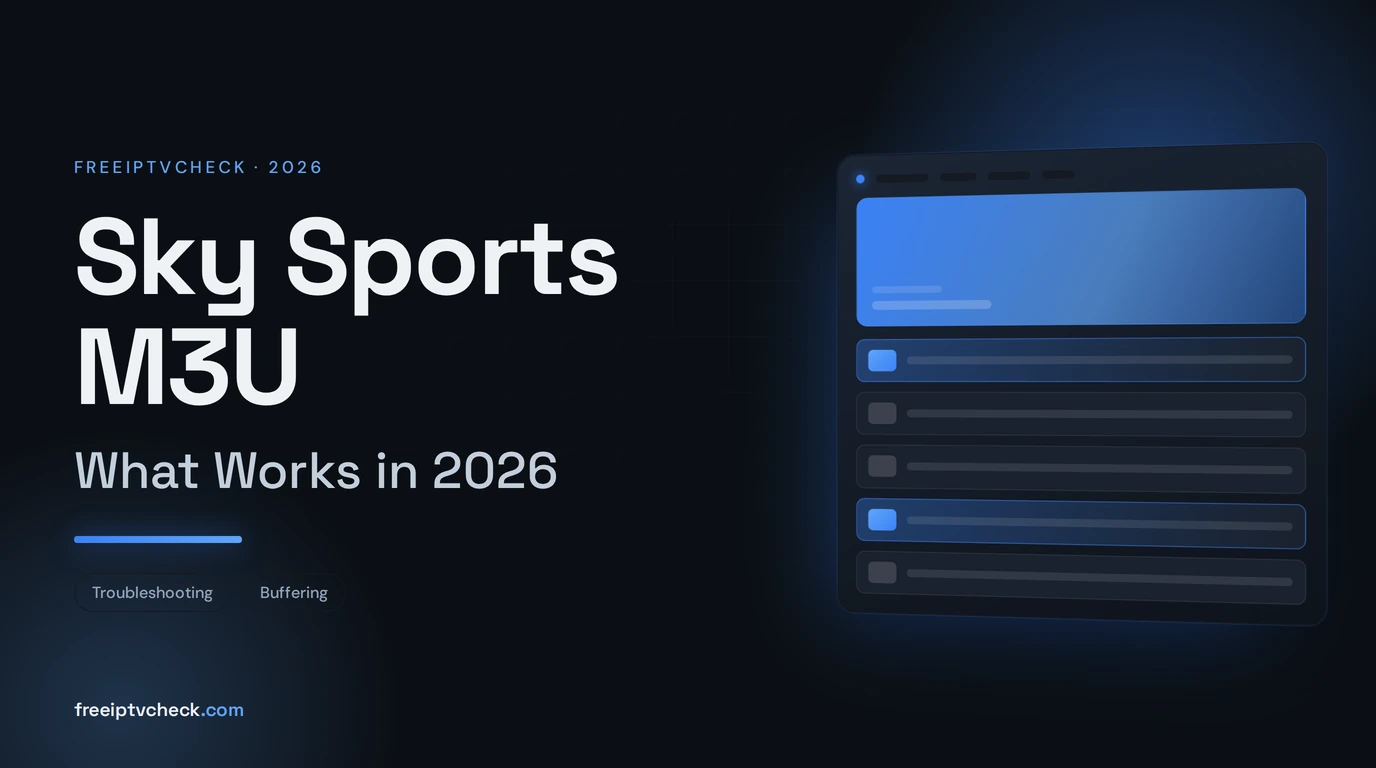 Sky Sports M3U: What Works in 2026 Sky Sports M3U: What Works in 2026, FreeIPTVCheck blog cover